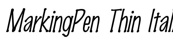 MarkingPen Thin Italic font, free MarkingPen Thin Italic font, preview MarkingPen Thin Italic font