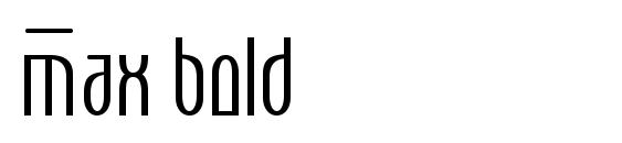 шрифт Max bold, бесплатный шрифт Max bold, предварительный просмотр шрифта Max bold