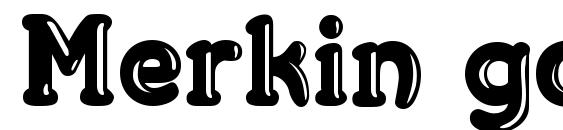 Merkin goo font, free Merkin goo font, preview Merkin goo font