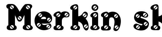 Merkin skroo font, free Merkin skroo font, preview Merkin skroo font