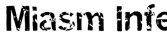 шрифт Miasm Infection, бесплатный шрифт Miasm Infection, предварительный просмотр шрифта Miasm Infection