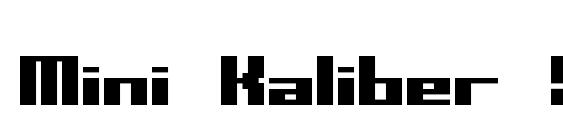 Mini Kaliber S TT BRK font, free Mini Kaliber S TT BRK font, preview Mini Kaliber S TT BRK font