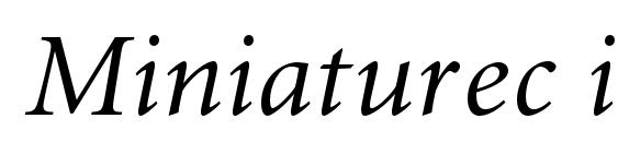 Miniaturec italic font, free Miniaturec italic font, preview Miniaturec italic font