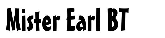 Mister Earl BT font, free Mister Earl BT font, preview Mister Earl BT font
