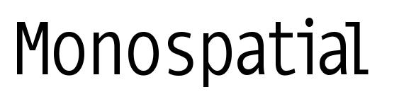 Monospatial Font