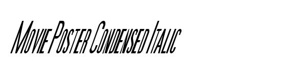 Movie Poster Condensed Italic font, free Movie Poster Condensed Italic font, preview Movie Poster Condensed Italic font