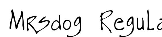 Mrsdog Regular font, free Mrsdog Regular font, preview Mrsdog Regular font