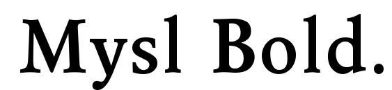 шрифт Mysl Bold.001.001, бесплатный шрифт Mysl Bold.001.001, предварительный просмотр шрифта Mysl Bold.001.001