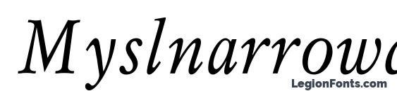 Myslnarrowc italic font, free Myslnarrowc italic font, preview Myslnarrowc italic font