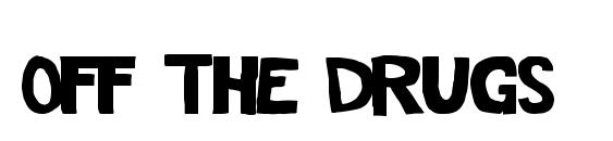Off The Drugs font, free Off The Drugs font, preview Off The Drugs font