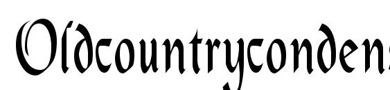 Oldcountrycondensed font, free Oldcountrycondensed font, preview Oldcountrycondensed font