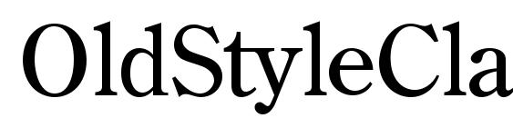 шрифт OldStyleClassic, бесплатный шрифт OldStyleClassic, предварительный просмотр шрифта OldStyleClassic
