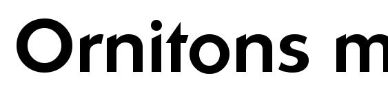 шрифт Ornitons medium, бесплатный шрифт Ornitons medium, предварительный просмотр шрифта Ornitons medium