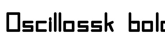 Oscillossk bold font, free Oscillossk bold font, preview Oscillossk bold font