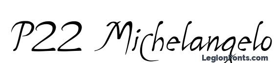 P22 Michelangelo Regular Font