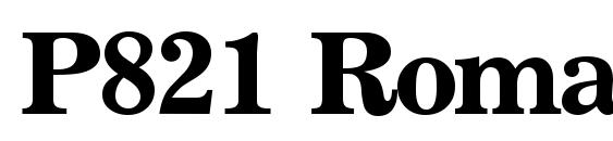 P821 Roman Regular Font