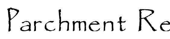 шрифт Parchment Regular, бесплатный шрифт Parchment Regular, предварительный просмотр шрифта Parchment Regular