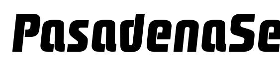 PasadenaSerial Xbold Italic Font