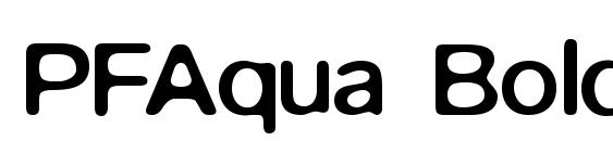 шрифт PFAqua Bold Unicode, бесплатный шрифт PFAqua Bold Unicode, предварительный просмотр шрифта PFAqua Bold Unicode