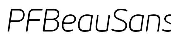 PFBeauSansPro ThinItalic font, free PFBeauSansPro ThinItalic font, preview PFBeauSansPro ThinItalic font