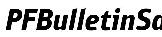 шрифт PFBulletinSansPro BoldItalic, бесплатный шрифт PFBulletinSansPro BoldItalic, предварительный просмотр шрифта PFBulletinSansPro BoldItalic
