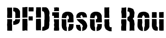 PFDiesel Rough Font