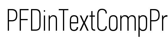 PFDinTextCompPro Thin font, free PFDinTextCompPro Thin font, preview PFDinTextCompPro Thin font