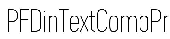 PFDinTextCompPro XThin font, free PFDinTextCompPro XThin font, preview PFDinTextCompPro XThin font