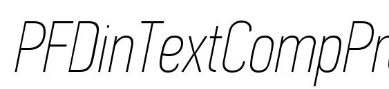PFDinTextCompPro XThinItalic font, free PFDinTextCompPro XThinItalic font, preview PFDinTextCompPro XThinItalic font