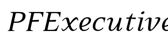 шрифт PFExecutive Italic, бесплатный шрифт PFExecutive Italic, предварительный просмотр шрифта PFExecutive Italic
