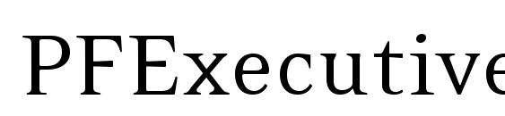 шрифт PFExecutive Regular, бесплатный шрифт PFExecutive Regular, предварительный просмотр шрифта PFExecutive Regular