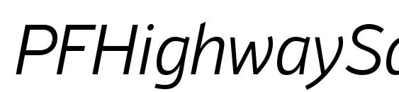 Шрифт PFHighwaySansPro LightItalic