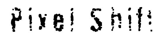 Pixel Shift Font