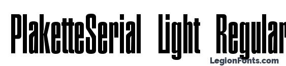 PlaketteSerial Light Regular Font