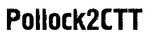 Pollock2CTT font, free Pollock2CTT font, preview Pollock2CTT font