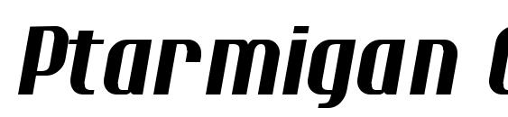 шрифт Ptarmigan Condensed Italic, бесплатный шрифт Ptarmigan Condensed Italic, предварительный просмотр шрифта Ptarmigan Condensed Italic