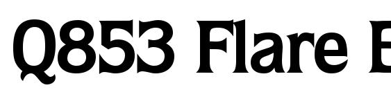 Q853 Flare Bold Font