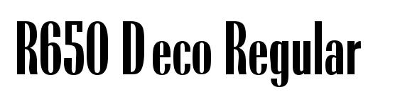 шрифт R650 Deco Regular, бесплатный шрифт R650 Deco Regular, предварительный просмотр шрифта R650 Deco Regular