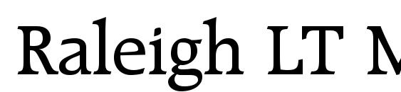 шрифт Raleigh LT Medium, бесплатный шрифт Raleigh LT Medium, предварительный просмотр шрифта Raleigh LT Medium