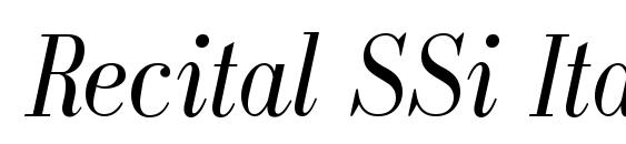 шрифт Recital SSi Italic, бесплатный шрифт Recital SSi Italic, предварительный просмотр шрифта Recital SSi Italic