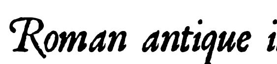 шрифт Roman antique italic, бесплатный шрифт Roman antique italic, предварительный просмотр шрифта Roman antique italic