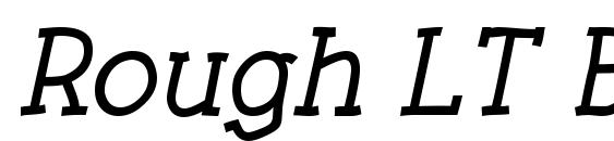 Rough LT Bold Italic Font