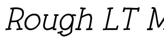 Rough LT Medium Italic Font