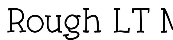 Rough LT Medium Font