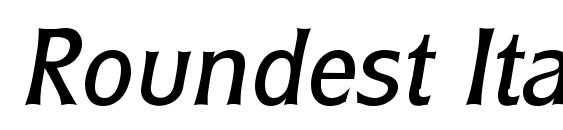 Roundest Italic font, free Roundest Italic font, preview Roundest Italic font