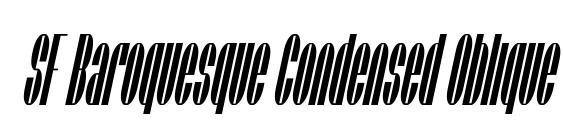 SF Baroquesque Condensed Oblique font, free SF Baroquesque Condensed Oblique font, preview SF Baroquesque Condensed Oblique font