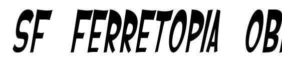 SF Ferretopia Oblique font, free SF Ferretopia Oblique font, preview SF Ferretopia Oblique font