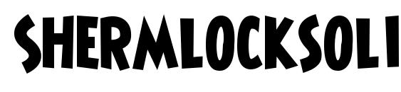Shermlocksolid font, free Shermlocksolid font, preview Shermlocksolid font
