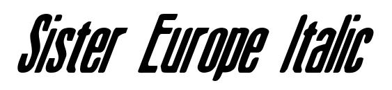 Sister Europe Italic font, free Sister Europe Italic font, preview Sister Europe Italic font