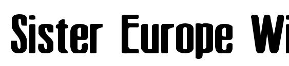 Sister Europe Wide Font